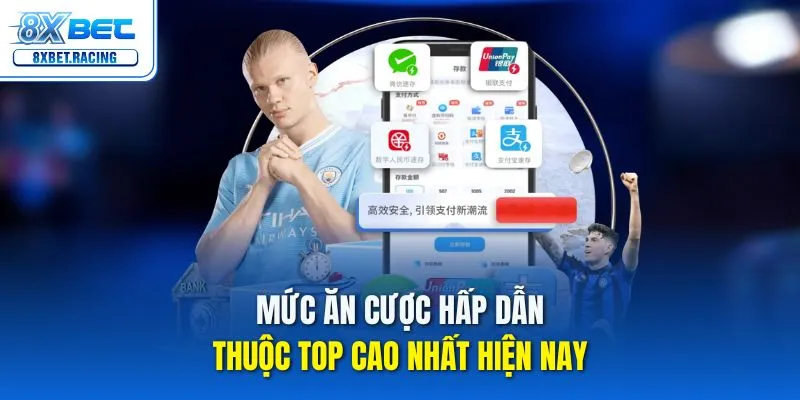 Mức ăn cược hấp dẫn, thuộc top cao nhất hiện nay